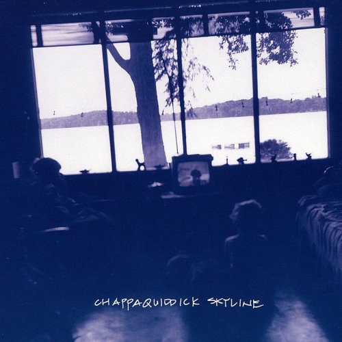Chappaquiddick Skyline - Chappaquiddick Skyline (1999)