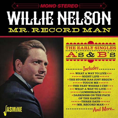 Willie Nelson - Mr. Record Man: The Early Singles As & Bs (2016)