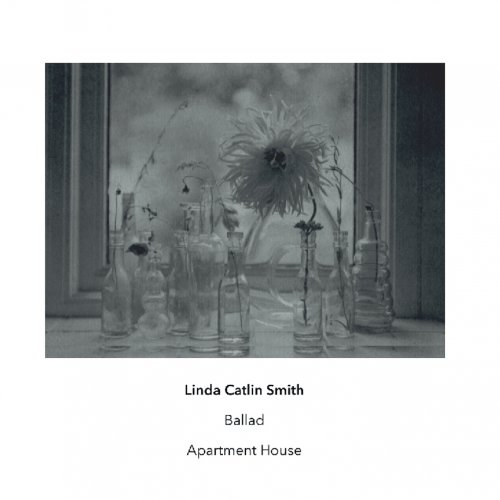 Anton Lukoszevieze, Kerry Young - Linda Catlin Smith: Ballad (2021)