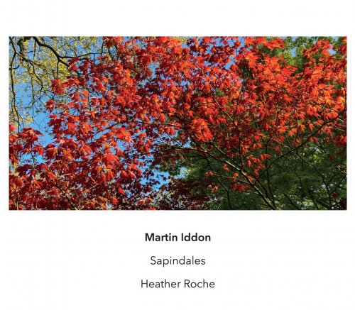 Heather Roche - Martin Iddon: Sapindales (2021)