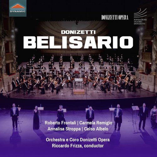 Orchestra e Coro Donizetti Opera & Riccardo Frizza - Donizetti: Belisario, A. 47 (2021) [Hi-Res]