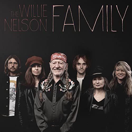 Willie Nelson - The Willie Nelson Family (2021) [Hi-Res]