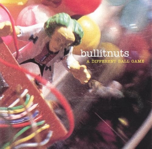 Bullitnuts - A Different Ball Game (1998)