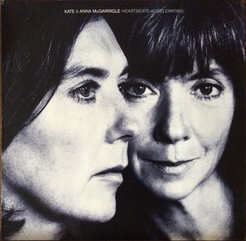 Kate & Anna McGarrigle - Heartbeats Accelerating (1990) Lossless