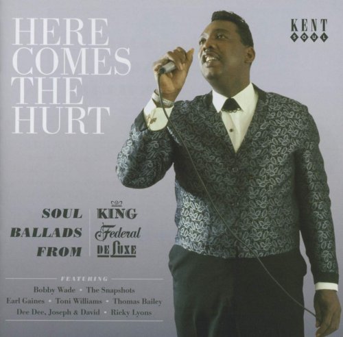 VA - Here Comes The Hurt: Soul Ballads From King, Federal & DeLuxe (2012)