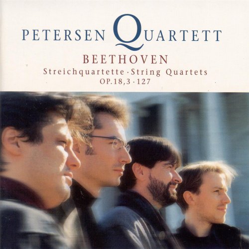 Petersen Quartet - Beethoven: String Quartets Opp. 18.3 & 127 (2002)