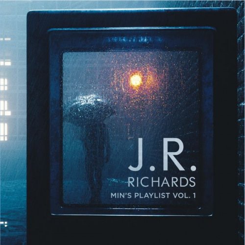 J.R. Richards - Min's Playlist, Vol.1 (2021)