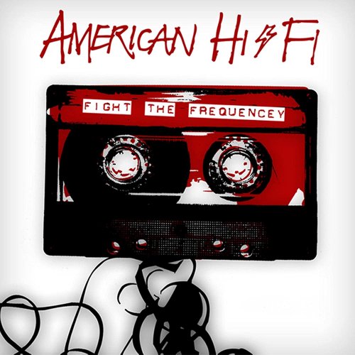American Hi-Fi - Fight the Frequency (2010)