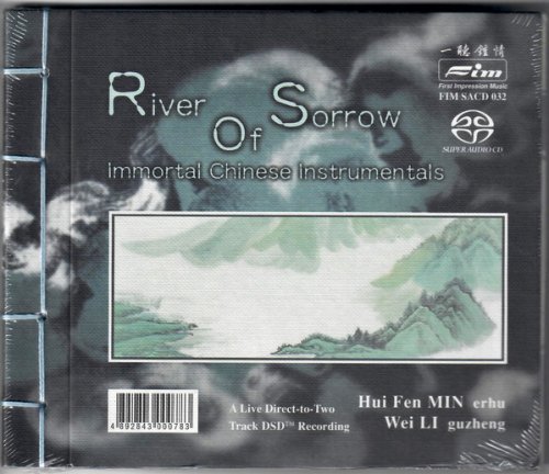 Min Hui Fen - River of Sorrow: Immortal Chinese Instrumentals (2001) [SACD]