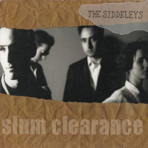The Siddeleys - Slum CLearance (2001)