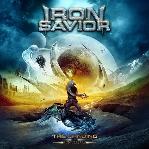 Iron Savior - The Landing (10th Anniversary Edition, Remixed & Remastered) (2021)
