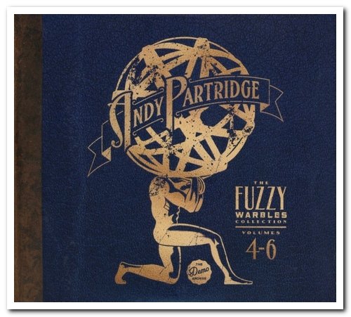 Andy Partridge - The Fuzzy Warbles Collection Volumes 4-6 [3CD Box Set] (2016)