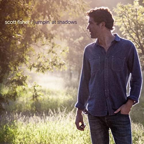 Scott Fisher - Jumpin' at Shadows (2017)