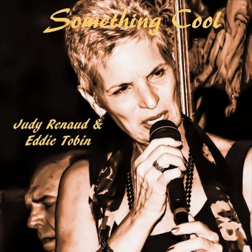 Judy Renaud & Eddie Tobin - Something Cool (2017)