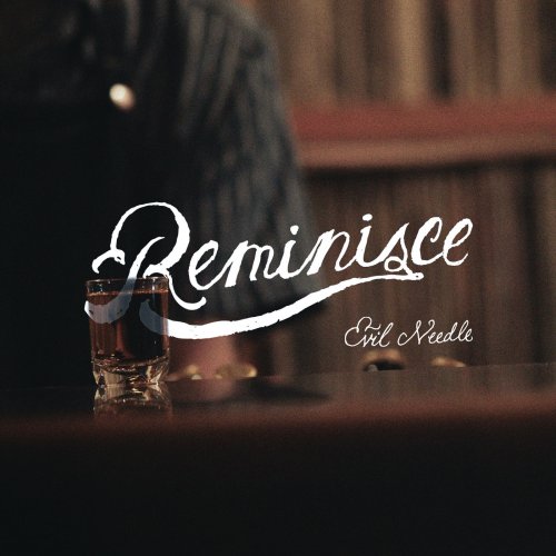 Evil Needle - Reminisce (2015)