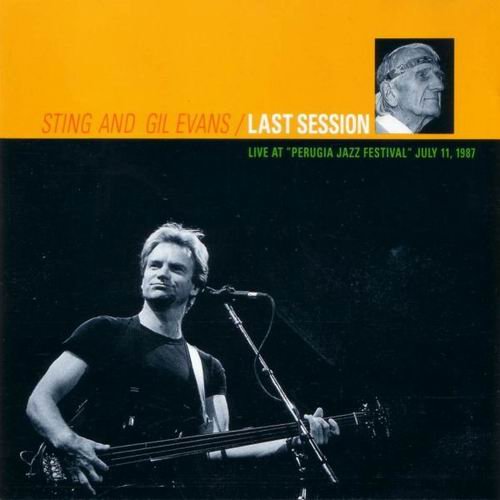 Sting and Gil Evans - Last Session (1987)