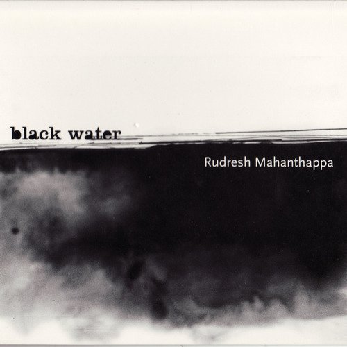 Rudresh Mahanthappa - Black Water (2002) CD-Rip