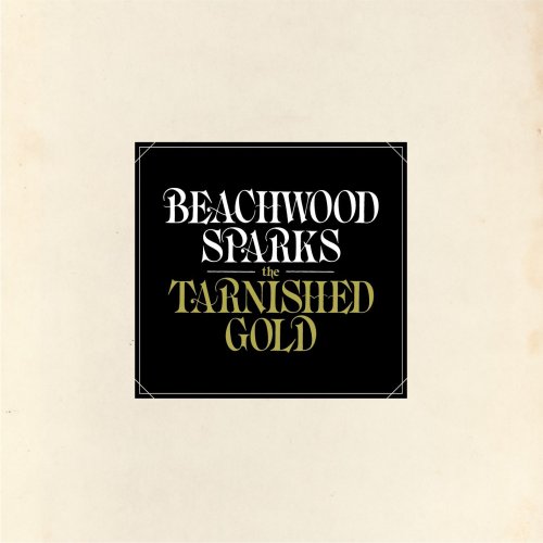 Beachwood Sparks - The Tarnished Gold (2012)