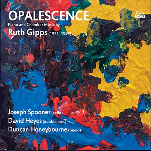 Joseph Spooner - Ruth Gipps: OPALESCENCE Piano and Chamber Music (1921–1999) (2021) Hi-Res