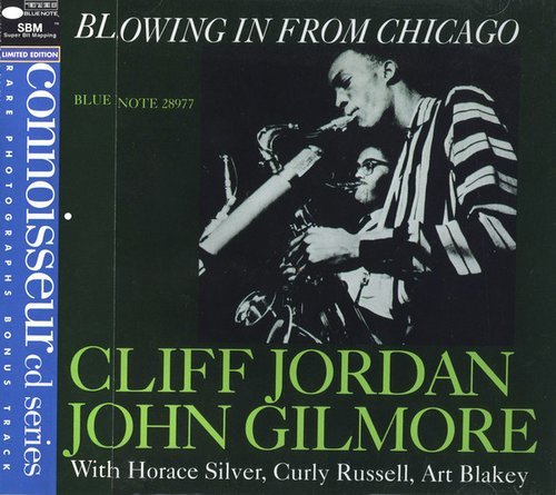 Cliff Jordan & John Gilmore - Blowing in from Chicago (1957) [1994]
