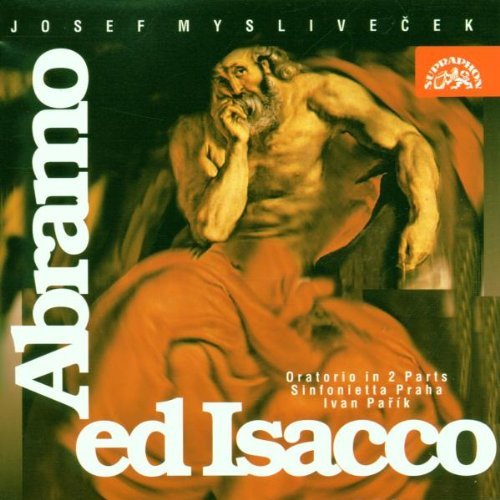 Sinfonietta Praha, Ivan Pařík - Josef Mysliveček: Abramo ed Isacco (1996) CD-Rip