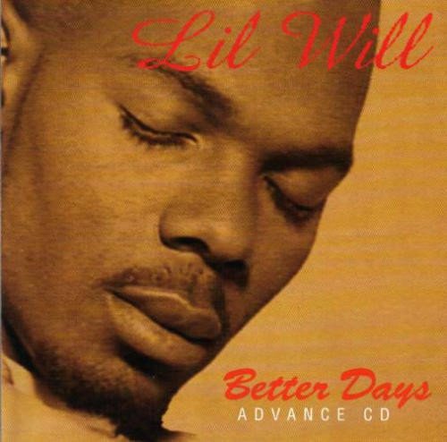 Lil' Will - Better Days (1998)