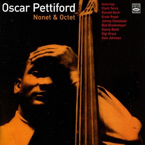 Oscar Pettiford - Nonet & Octet (2007)