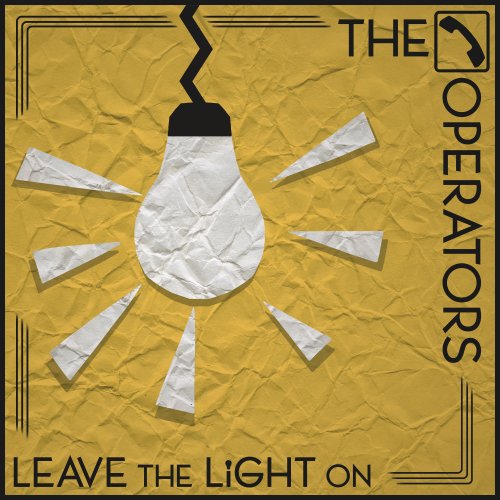 The Operators - Leave The Light On (2021) Hi-Res