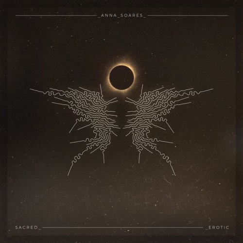 Anna Soares - Sacred Erotic (2021)