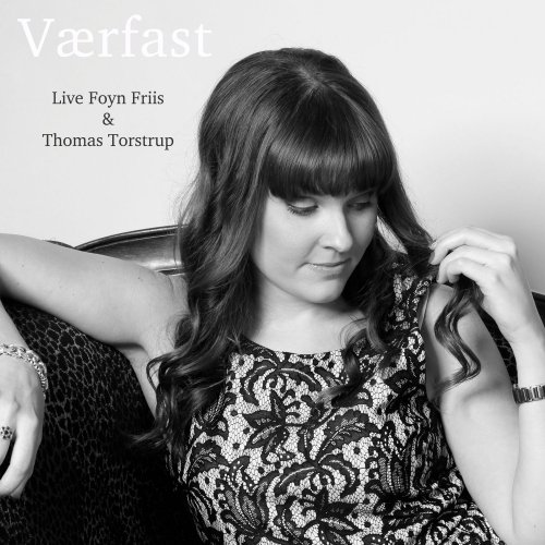 Live Foyn Friis – Værfast (2021)