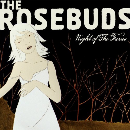 The Rosebuds - Night of The Furies (2007)