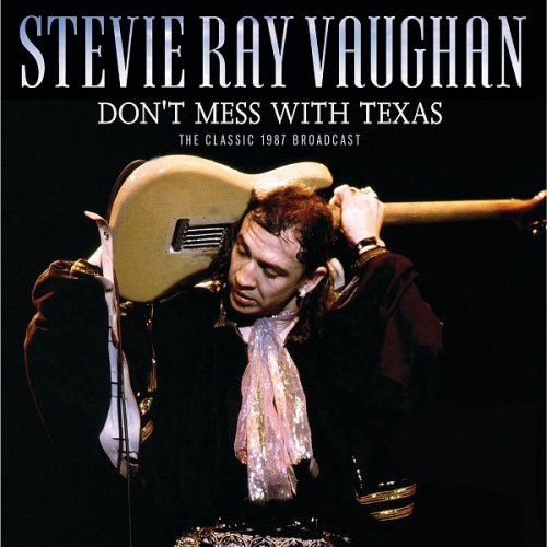 Stevie Ray Vaughan - Don't Mess With Texas (2020)