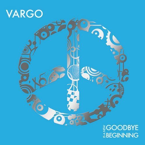 Vargo - Goodbye is a New Beginning (2014) [CDRip]