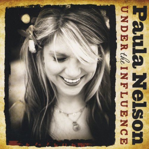 Paula Nelson - Under the Influence (2014)
