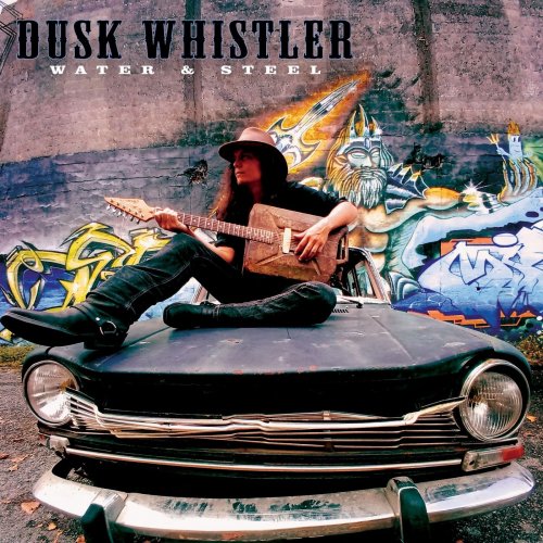 Dusk Whistler - Water & Steel (2021) Hi-Res