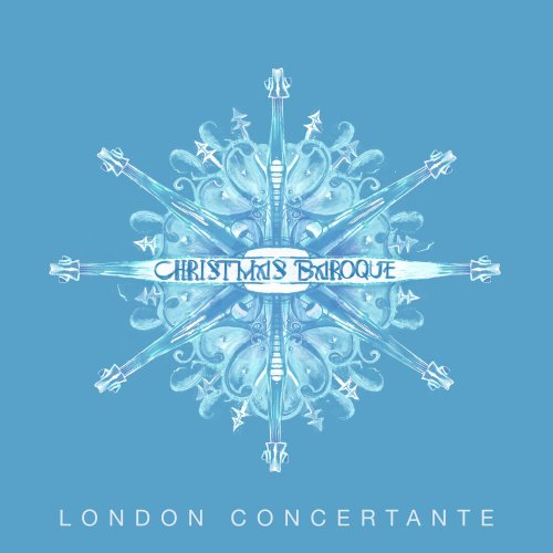 London Concertante - Christmas Baroque (2021) [Hi-Res]
