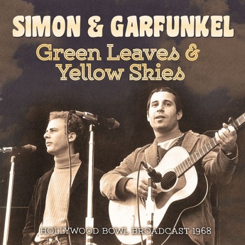 Simon & Garfunkel - Green Leaves & Yellow Skies (2019)