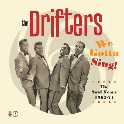 The Drifters - We Gotta Sing! The Soul Years 1962-71 (2021)