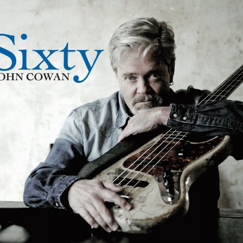John Cowan - Sixty (2014)