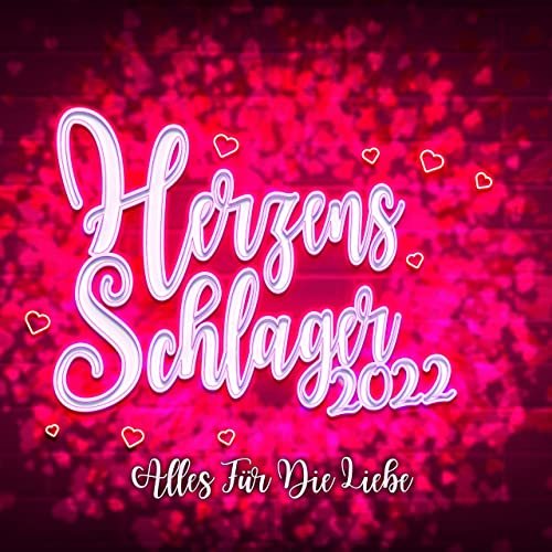 VA - Herzens Schlager 2022: Alles Für Die Liebe (2021)