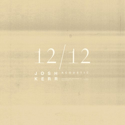 Josh Kerr - 12-12 (Acoustic) (2021)