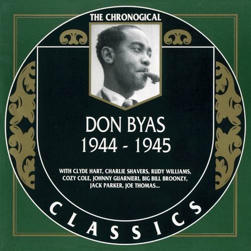 Don Byas - Chronological Classics: 1944-1945 (1996)