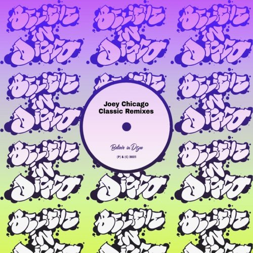 Joey Chicago - Joey Chicago’s Classic Remixes (2021)