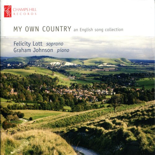 Felicity Lott - My Own Country -  An English Song Collection (2011)