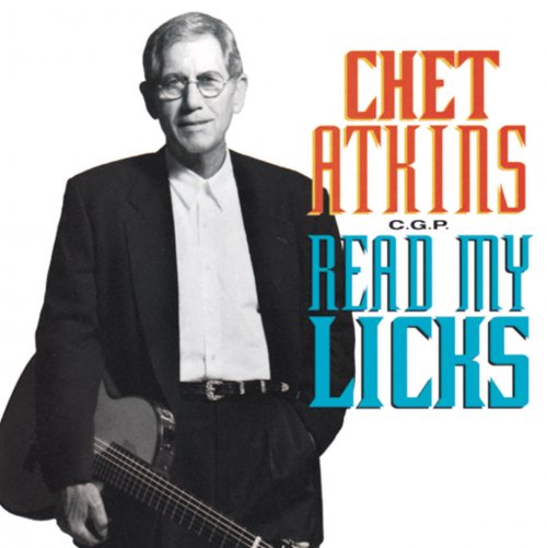 Chet Atkins C.G.P. - Read My Licks (1994)