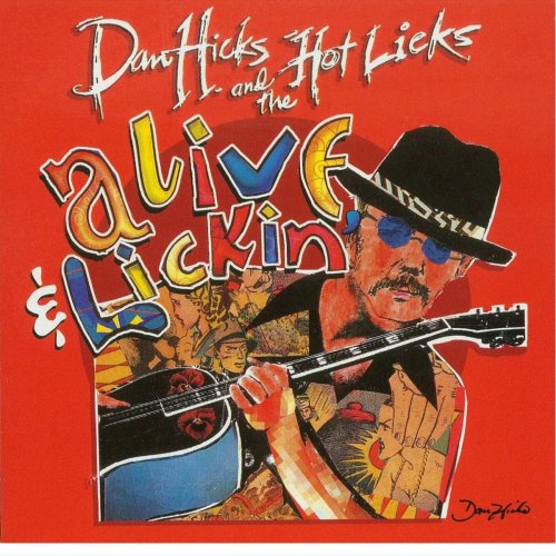 Dan Hicks & The Hot Licks - Alive and Lickin' (2001)