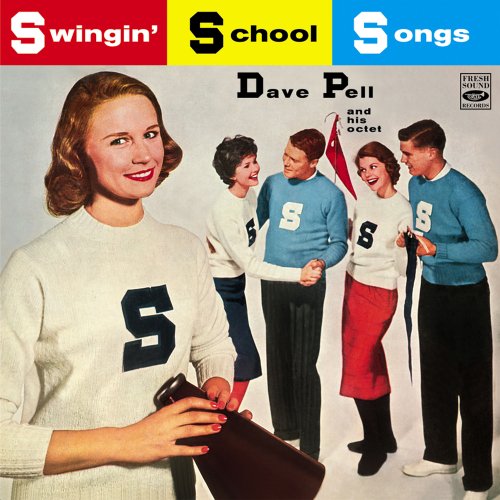 Dave Pell Octet - Swingin' School Songs (2020)