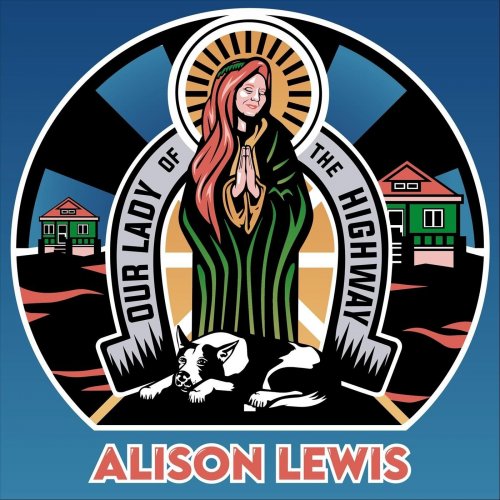 Alison Lewis - Our Lady of the Highway (2021)