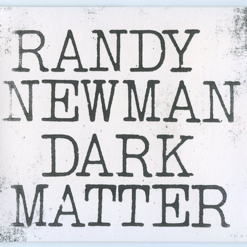 Randy Newman - Dark Matter (2017) CD-Rip