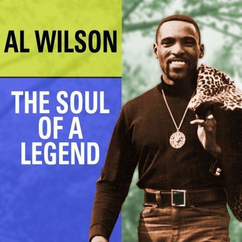 Al Wilson - Al Wilson The Soul Of A Legend (2016)